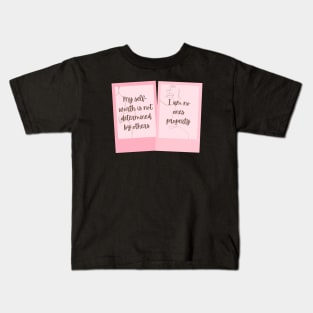 Self worth Kids T-Shirt